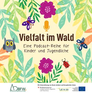 Vielfalt im Wald. Eine Podcast-Reihe für Kinder und Jugendliche 